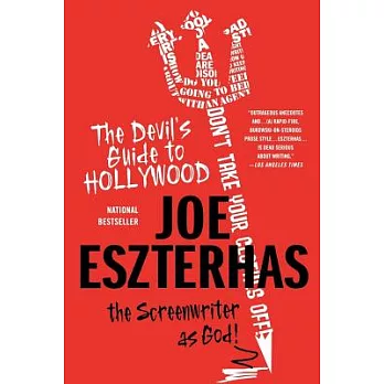 The Devil’s Guide to Hollywood: The Screenwriter As God!