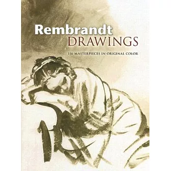 Rembrandt Drawings: 116 Masterpieces in Original Color