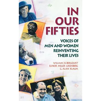 In Our Fifties: Voices of Men and Women Reinventing Their Lives
