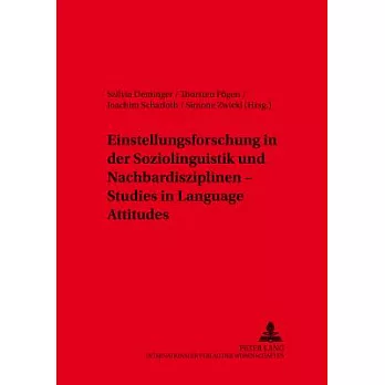 Einstellungsforschung In Der Soziolinguistik Und Nachbardisziplinen: Studies In Language Attitudes