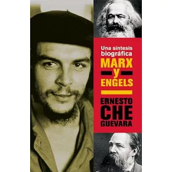 Marx y Engels: Una Sintesis Biografica