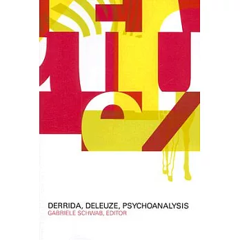 Derrida, Deleuze, Psychoanalysis