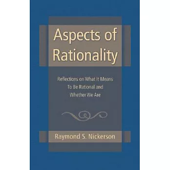Aspects of Rationality: Reflections on What It Means to Be Rational and Whether We Are