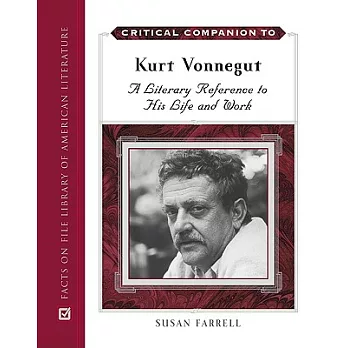 Critical Companion to Kurt Vonnegut: A Literary Reference to His Life and Work