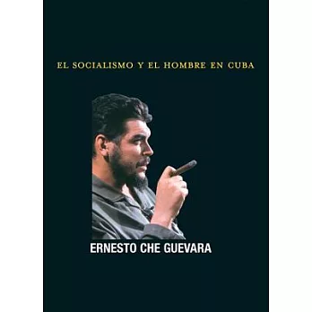 Socialismo Y El Hombre En Cuba
