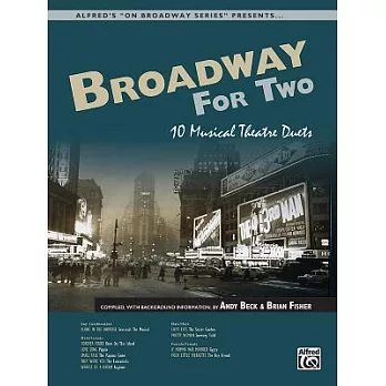 Broadway for Two, 10 Musical Theatre Duets: 10 Musical Theatre Duets