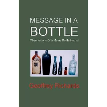 Message in a Bottle: Observations from a Maine Bottle Hound