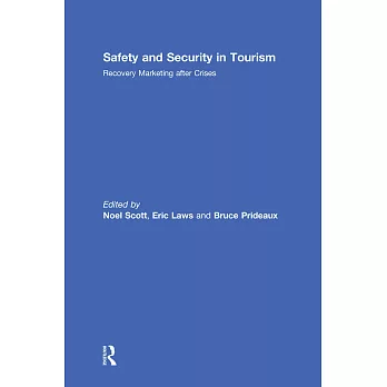 Safety and Security in Tourism: Recovery Marketing After Crises
