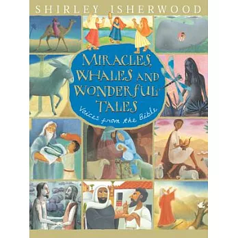 Miracles, Whales and Wonderful Tales: Voices from the Bible