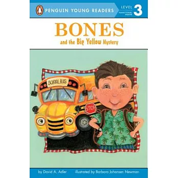 Bones and the Big Yellow Mystery（Penguin Young Readers, L3）
