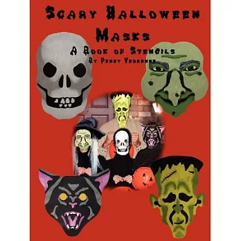 Scary Halloween Masks: A Book of Stencils