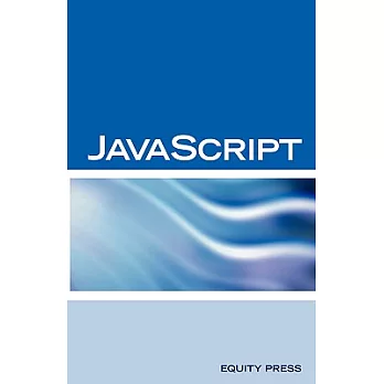 Javascript Interview Questions, Answers, and Explanations: Javascript Certification Review