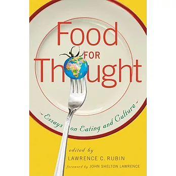 Food for Thought: Essays on Eating and Culture