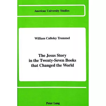 Jesus Story: In the Twenty-Seven Books That Changed the World