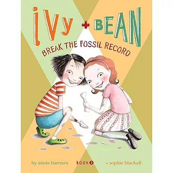 Ivy and Bean break the fossil record /