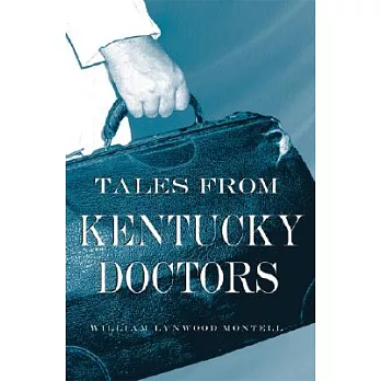 Tales from Kentucky Doctors