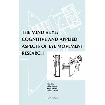 The Mind’s Eye: Cognitive and Applied Aspects of Eye Movement Research