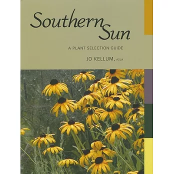Southern Sun: A Plant Selection Guide