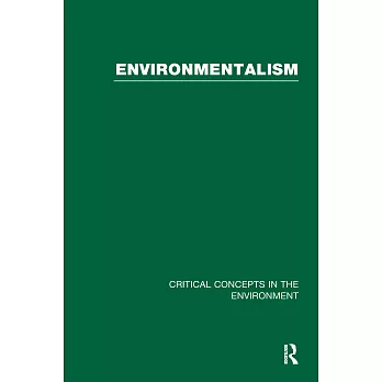 Environmentalism: Critical Concepts