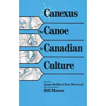 Canexus: The Canoe in Canadian Culture