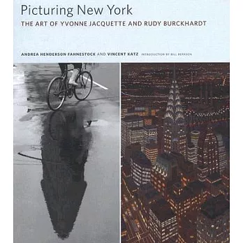 Picturing New York: The Art of Yvonne Jacquette and Rudy Burckhardt