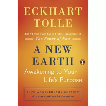 A New Earth (Oprah #61): Awakening to Your Life’s Purpose