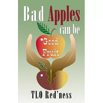 Bad Apples Can Be Good Fruit