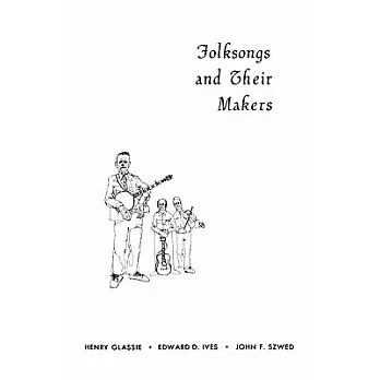 Folksongs and Their Makers