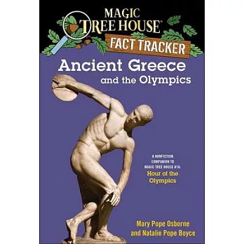 Ancient Greece and the Olympics: A Nonfiction Companion to ＂hour of the Olympics: Magic Tree House Research Guide