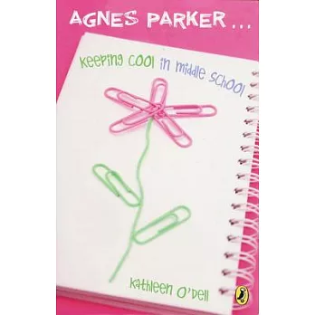 Agnes Parker... Keeping Cool in Middle School
