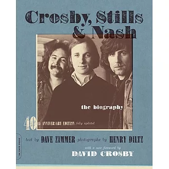 Crosby, Stills & Nash: The Biography
