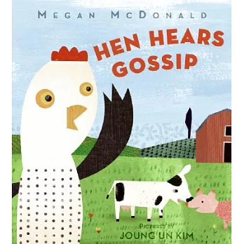 Hen Hears Gossip
