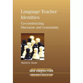 Language Teacher Identities: Co-Constructing Discourse and Community