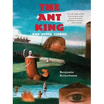 The Ant King: And Other Stories