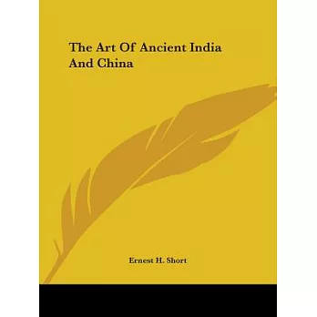 The Art of Ancient India and China