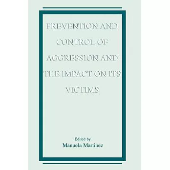 Prevention and Control of Aggression and the Impact on Its Victims