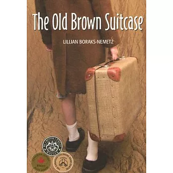 The Old Brown Suitcase: A Teenager’s Story of War and Peace