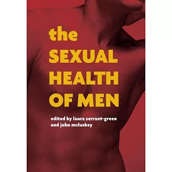 The Sexual Health of Men: Dealing with Conflict and Change, Pt. 1