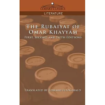 The Rubaiyat of Omar Khayyam, First, Second and Fifth Editions