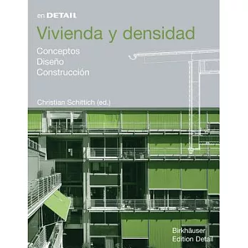 Vivienda Y Densidad: Conceptos, Dise隳, Construcci=n
