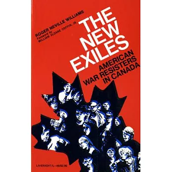 The New Exiles: American War Resisters in Canada