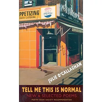 Tell Me This Is Normal: New & Selected Poems