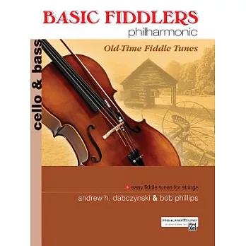 Basic Fiddlers Philharmonic Cello & Bass: Old-Time Fiddle Tunes