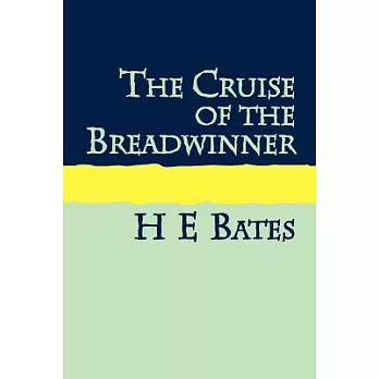 The Cruise of the Breadwinner