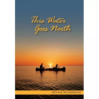 This Water Goes North