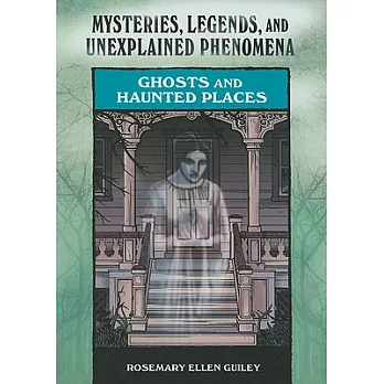 Ghosts and Haunted Places