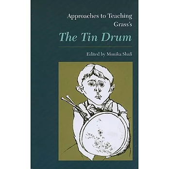 Approaches to Teaching Grass’s the Tin Drum