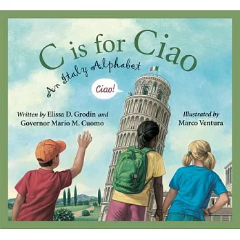 C is for ciao : an Italy alphabet /