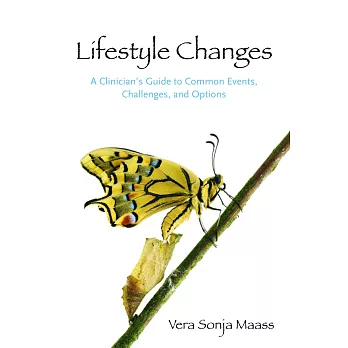 Lifestyle Changes: A Clinician’s Guide to Common Events, Challenges, and Options