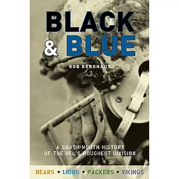 Black & Blue: A Smash-Mouth History of the NFL’s Roughest Division